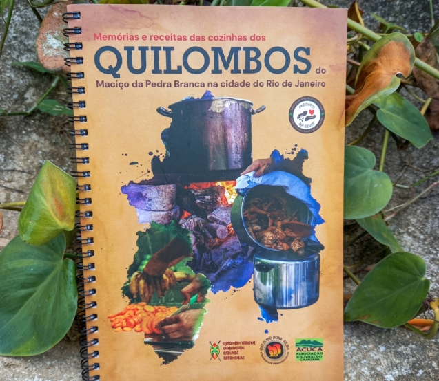 Memórias e receitas das cozinhas dos Quilombos do Maciço da Pedra Branca - Rio de janeiro